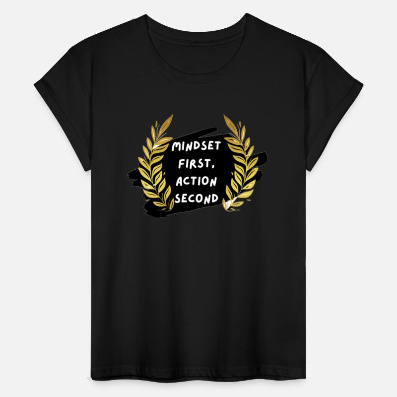 Mindset first, action second