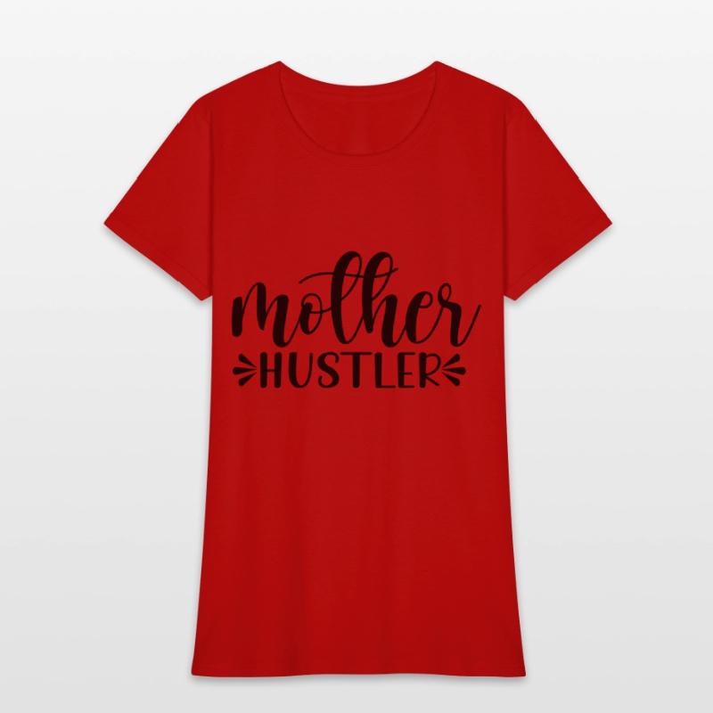Mother s Day. mother hustler