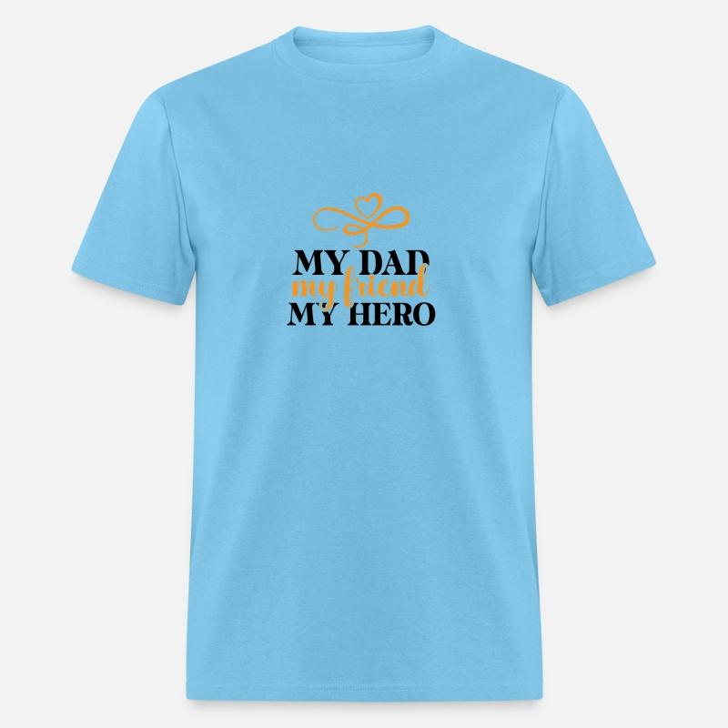 My dad my friend my hero