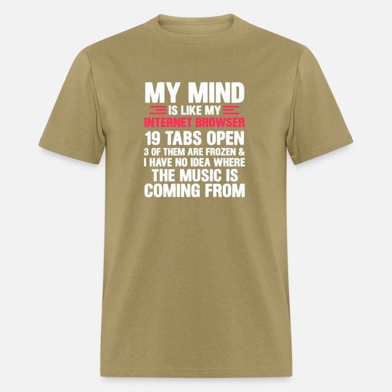 My Mind Is Like My Internet Browser Geek