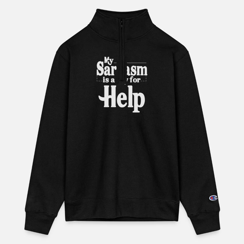 my sarcasm is a cry for help