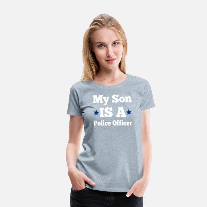 My Son Is A Police Officer