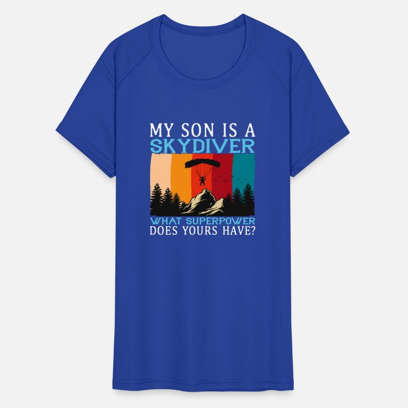My Son is a Skydiver what Superpower does yours...