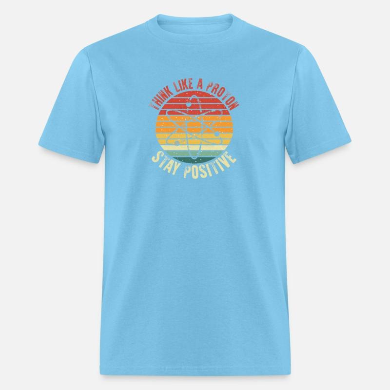 Nerd Think Like A Proton Stay Positive Chemistry