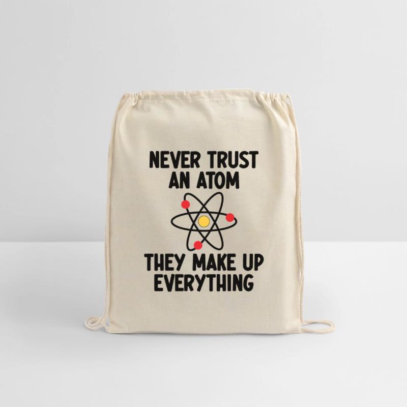 Never Trust An Atom. They Make Up Everything.