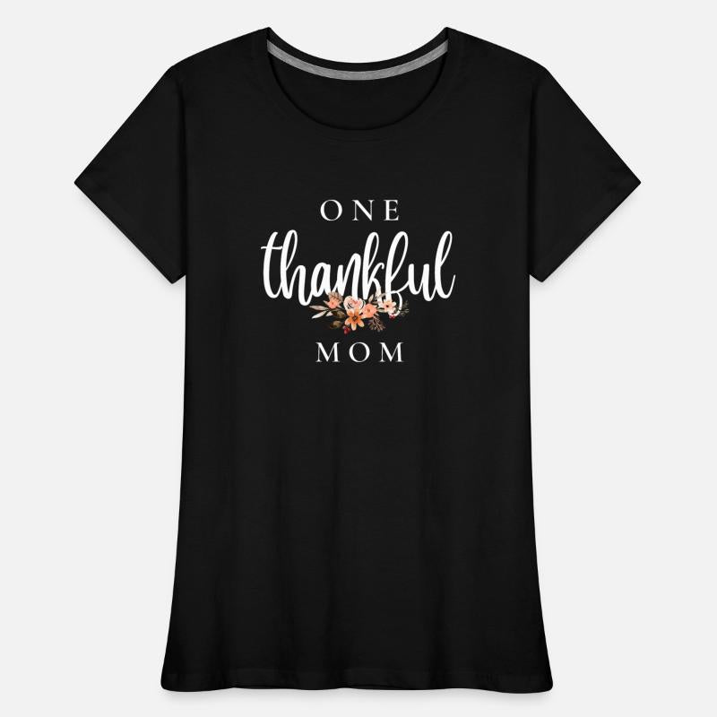 One Thankful Mom | Thankful Mom | Thankful Shirt