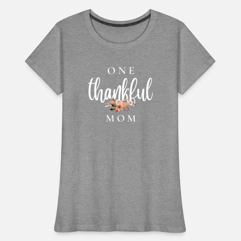 One Thankful Mom | Thankful Mom | Thankful Shirt