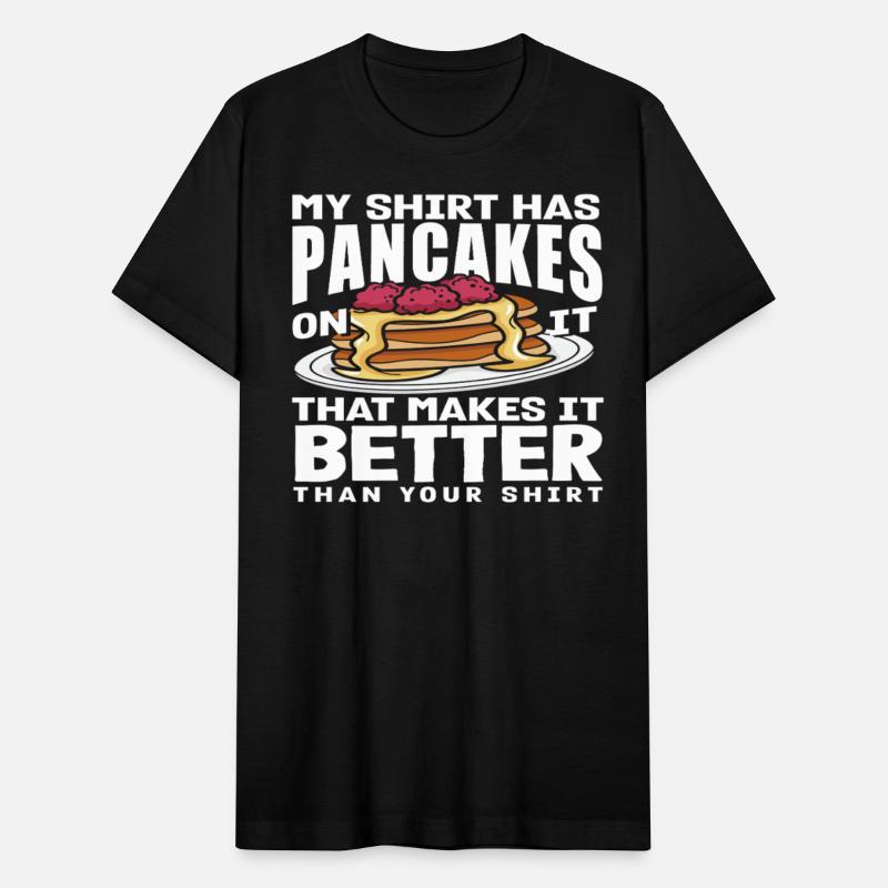 Pancake Love On It Makes It Better Vibe