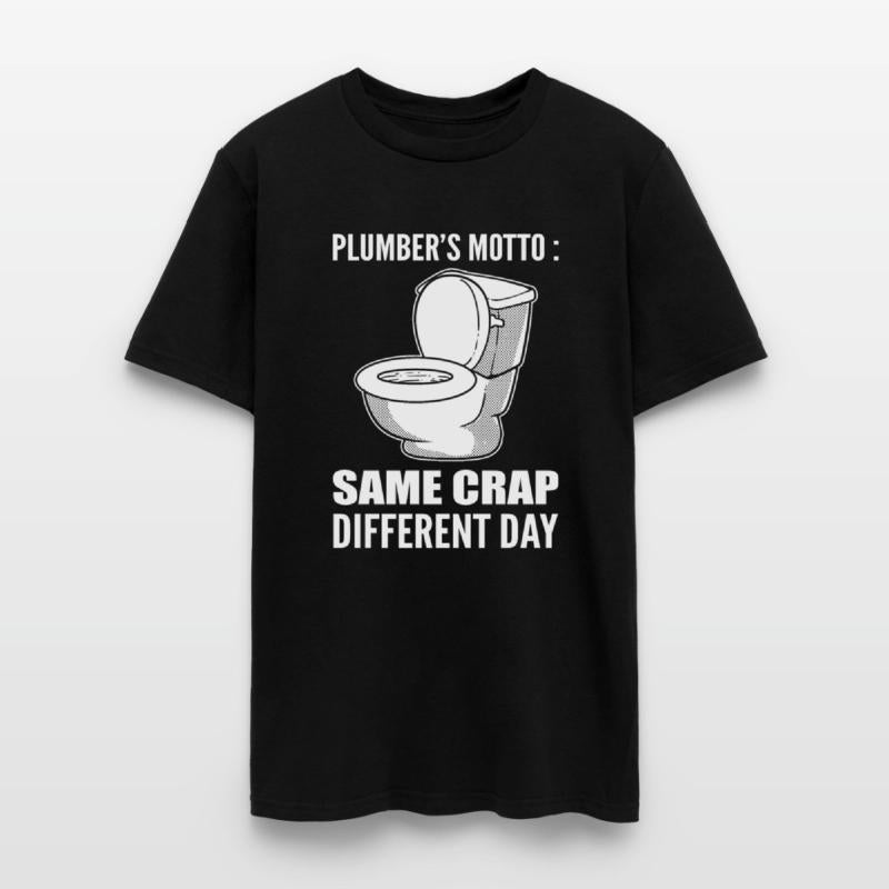 Plumber's Motto Funny Plumber