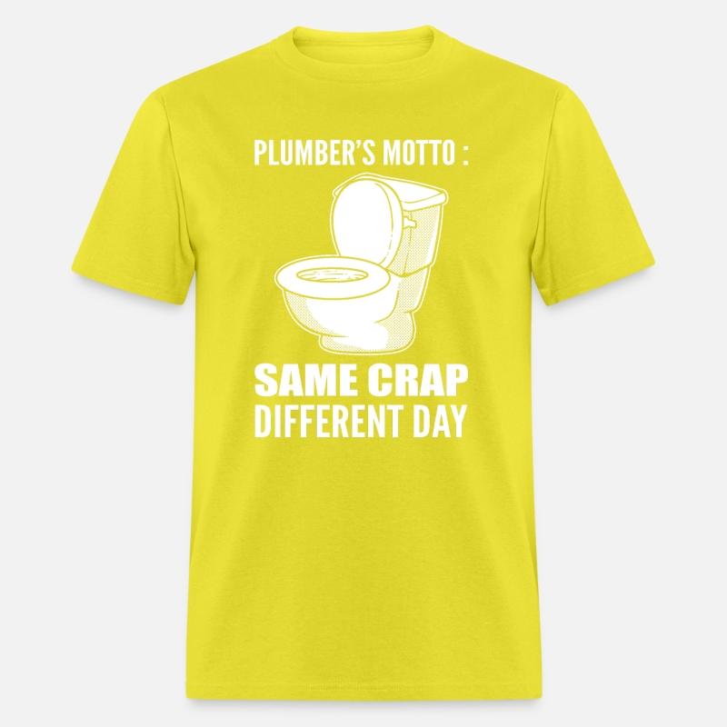 Plumber's Motto Funny Plumber