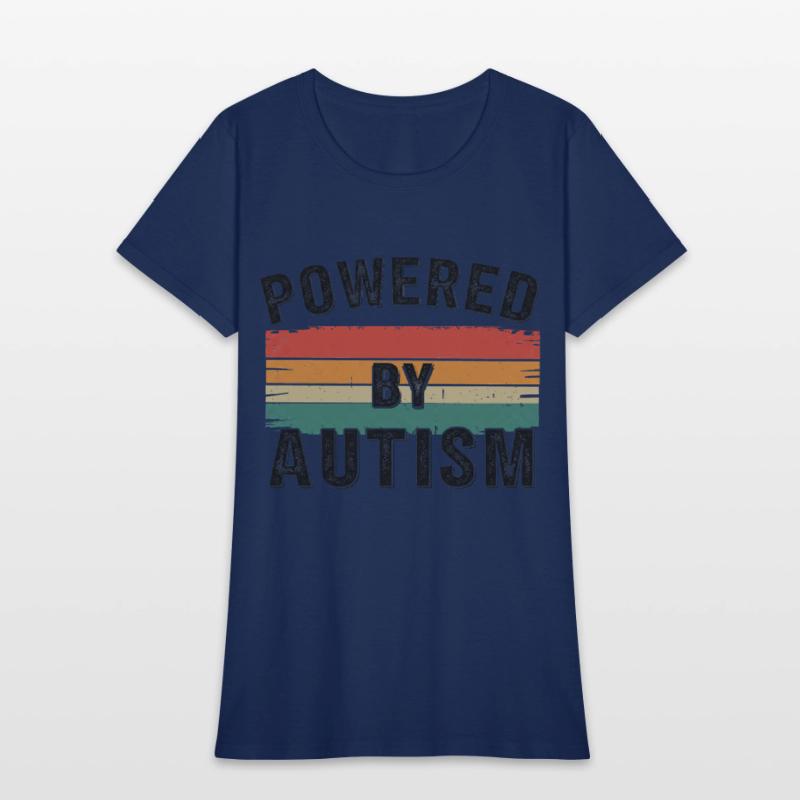 Powered By AutismFunny Autism Autistic Pride Quote