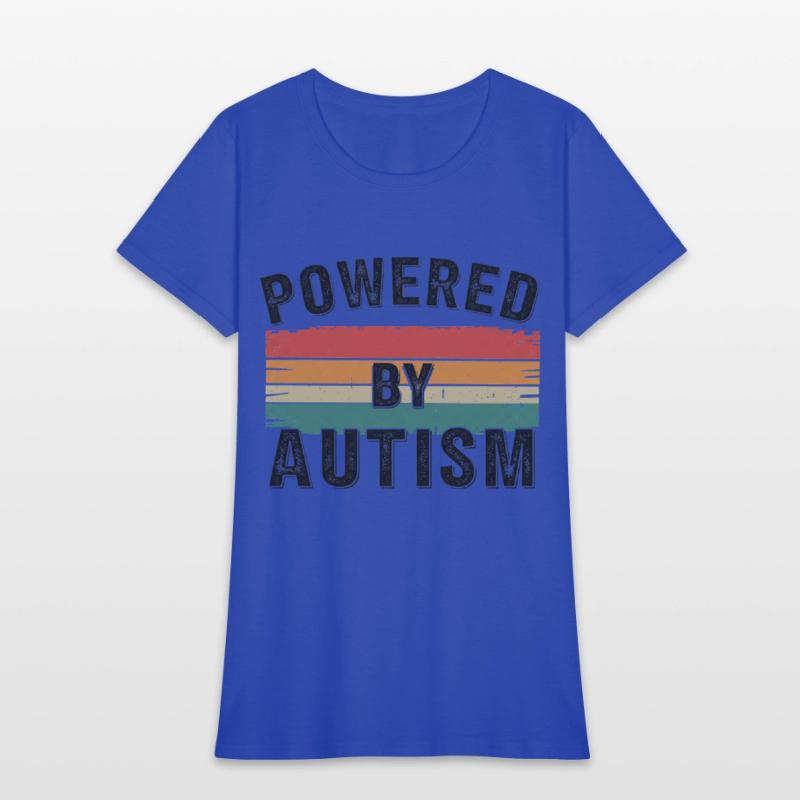 Powered By AutismFunny Autism Autistic Pride Quote