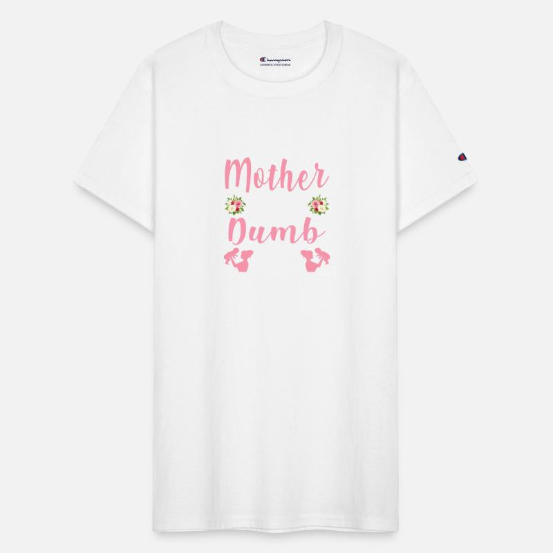 Proud Mother Of A Dump Kid