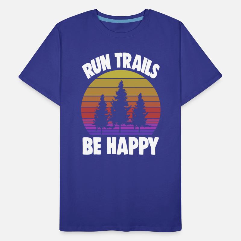 Run Trails Be Happy