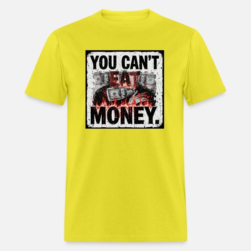 Satirical Anti-Money – 'You Can’t Eat Money'