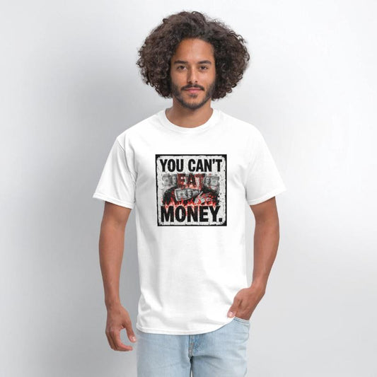 Satirical Anti-Money – 'You Can’t Eat Money'