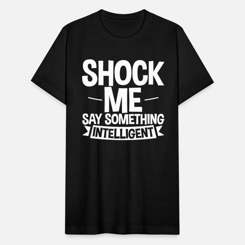 Shock Me, Say Something Intelligent 4