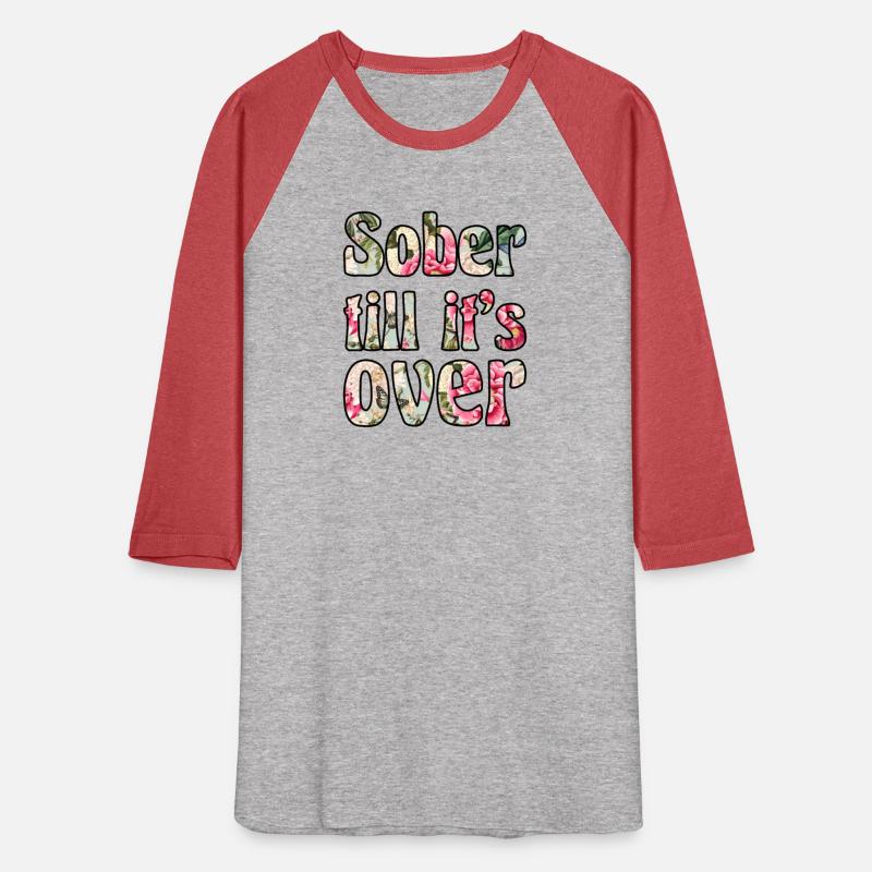 Sober Till Its Over roses