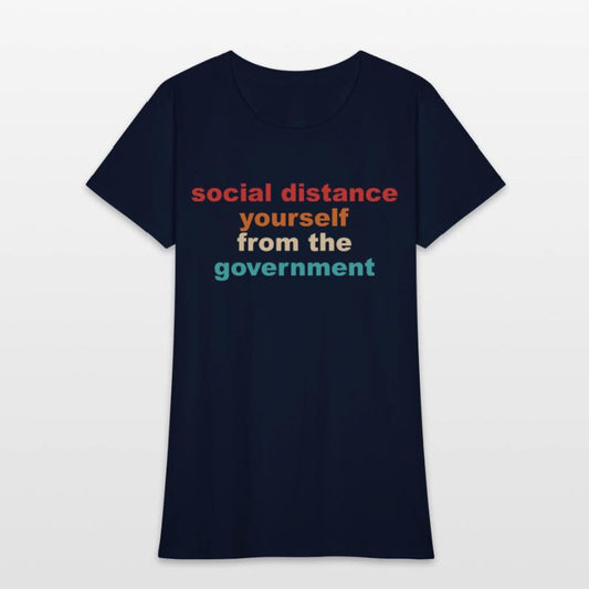 Social Distance Yourself From The Government Quote