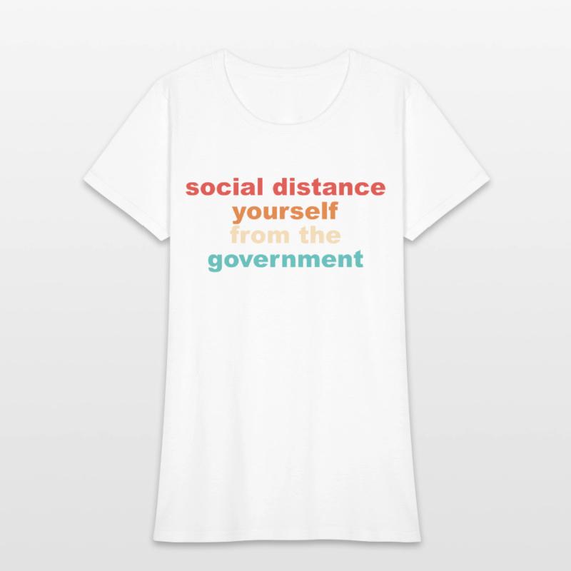 Social Distance Yourself From The Government Quote