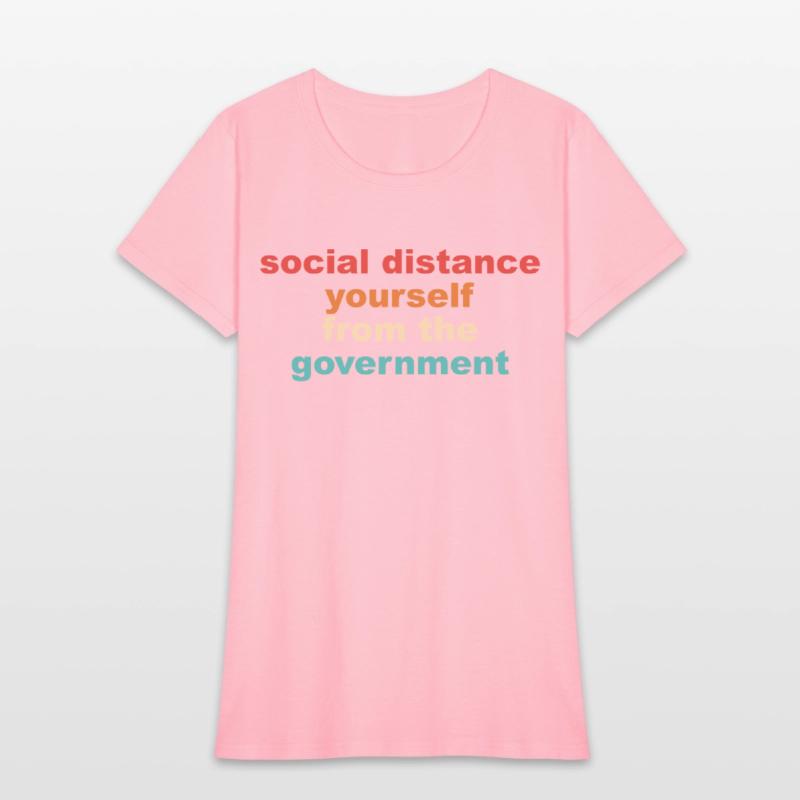 Social Distance Yourself From The Government Quote