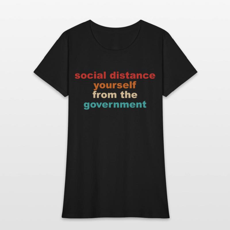 Social Distance Yourself From The Government Quote