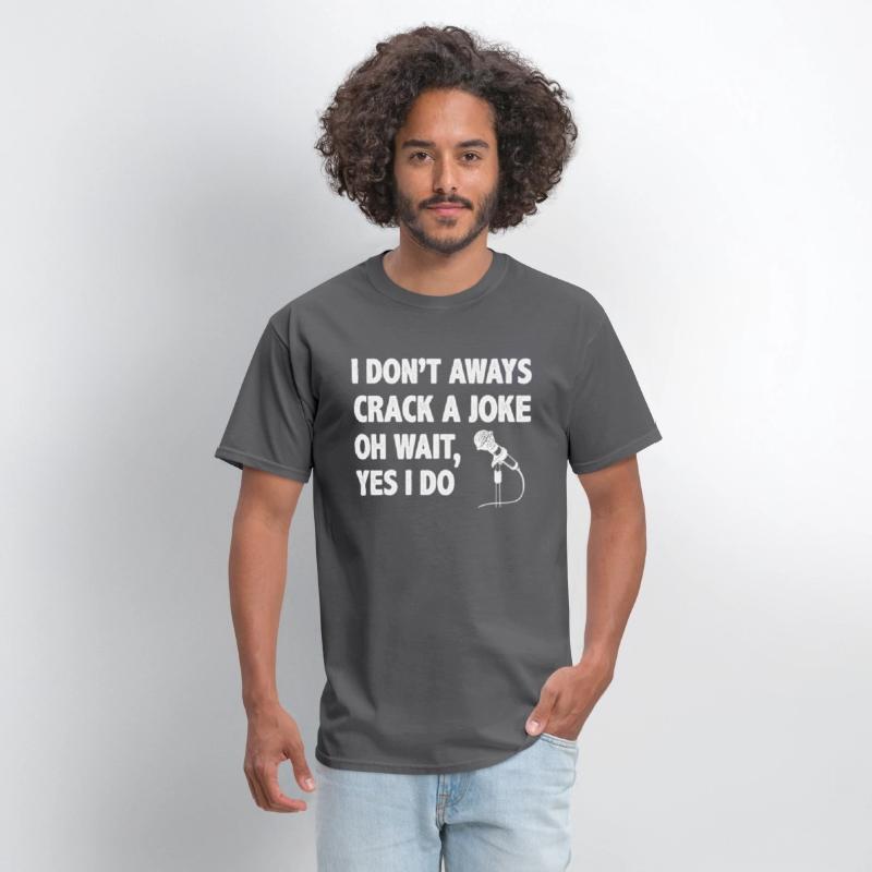 Stand Up Comedy I Don't Always Make a Joke Oh