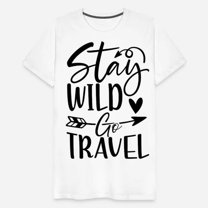 Stay wild go travel