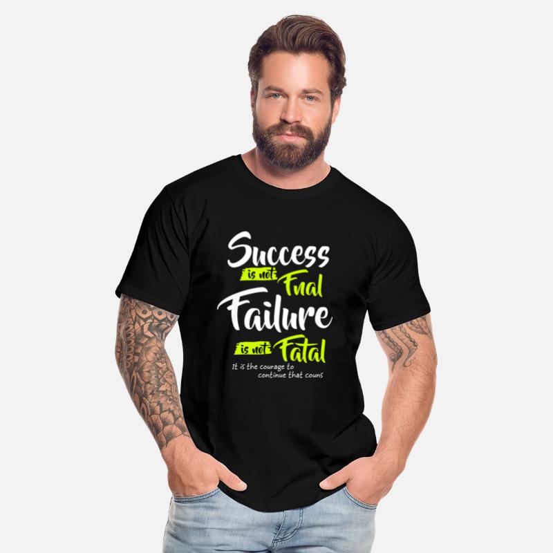 Success is not Final Failure is not Fatal T-Shirt