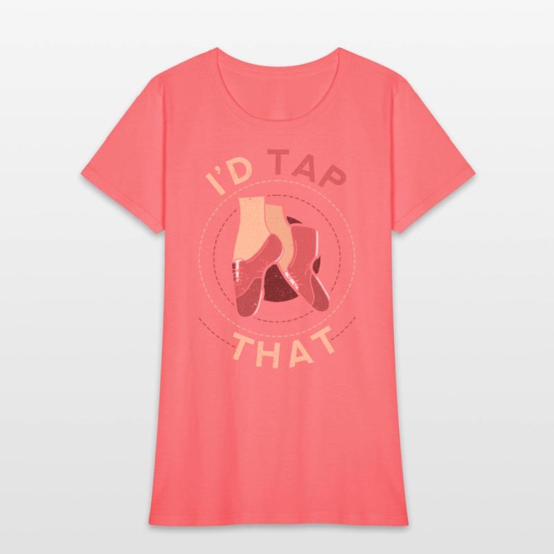 Tap Dance Tap Dancer I'd Tap That