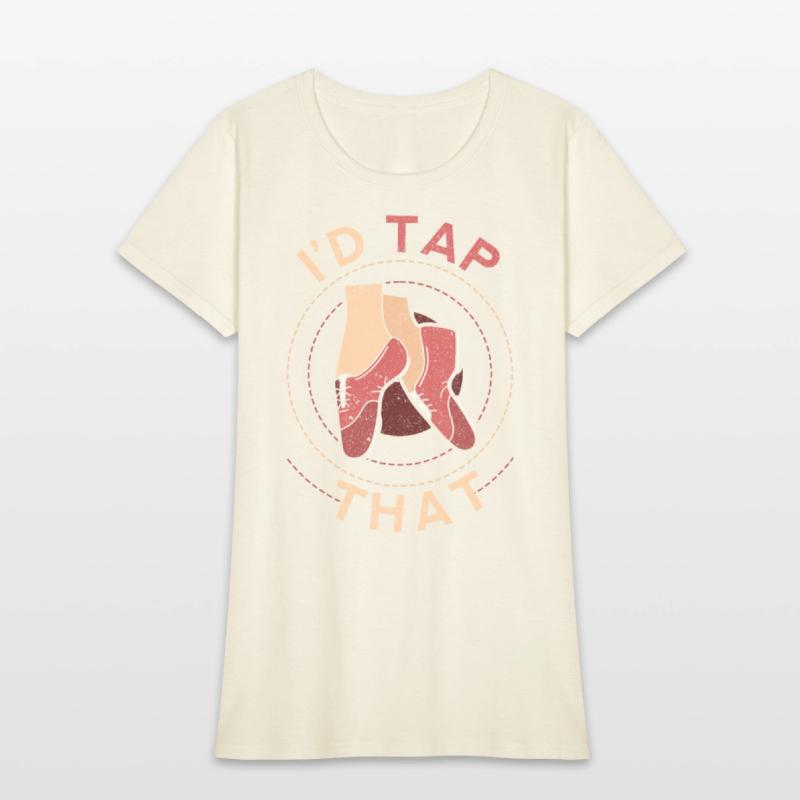 Tap Dance Tap Dancer I'd Tap That