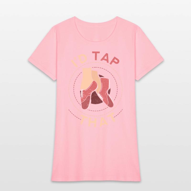 Tap Dance Tap Dancer I'd Tap That