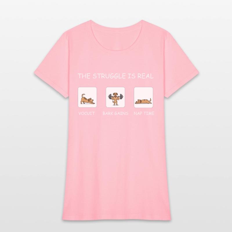 The Struggle Is Real Funny Dog Gym Fitness Quote