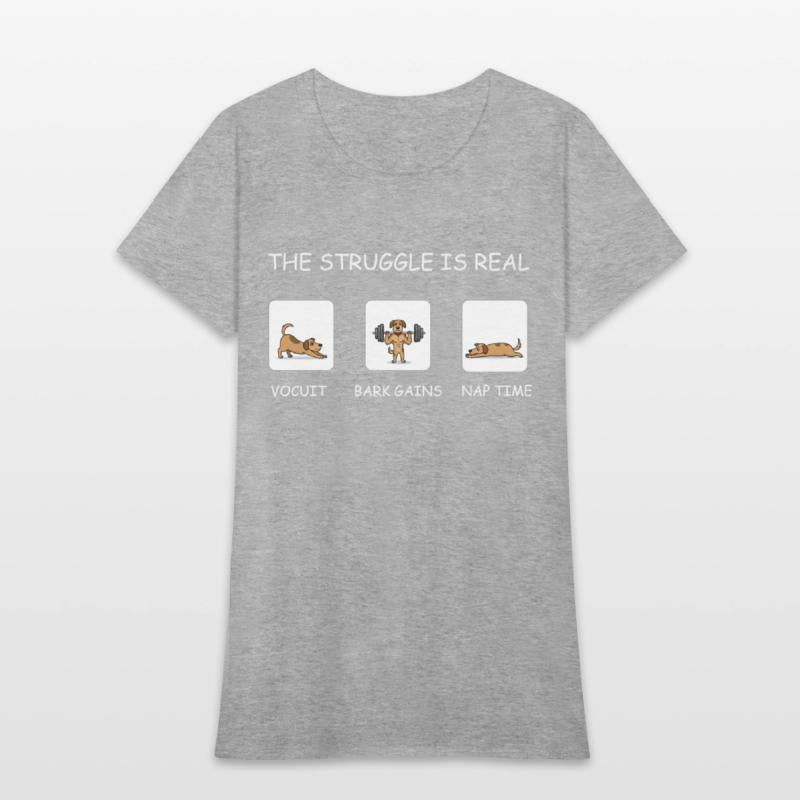 The Struggle Is Real Funny Dog Gym Fitness Quote