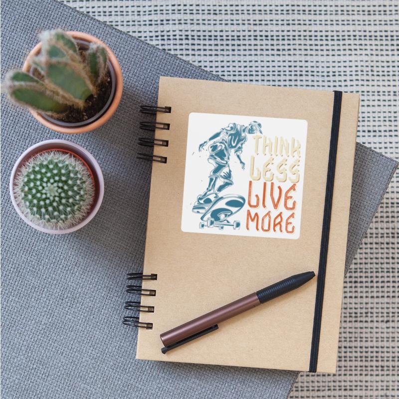 Think Less Live More T Shirt