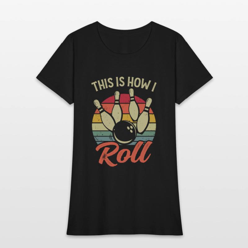 This Is How I Roll Retro Bowling