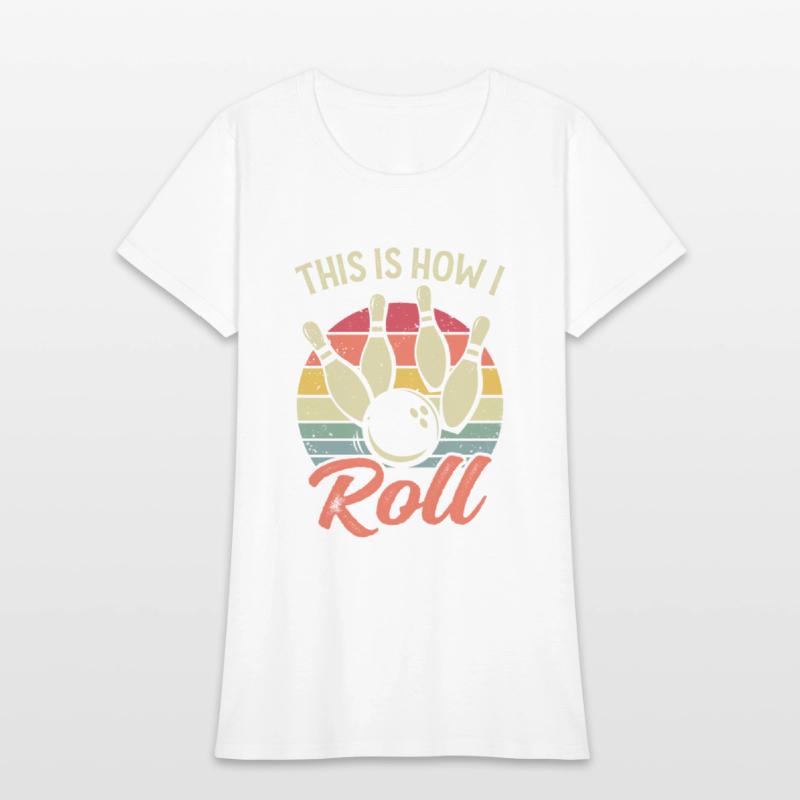 This Is How I Roll Retro Bowling