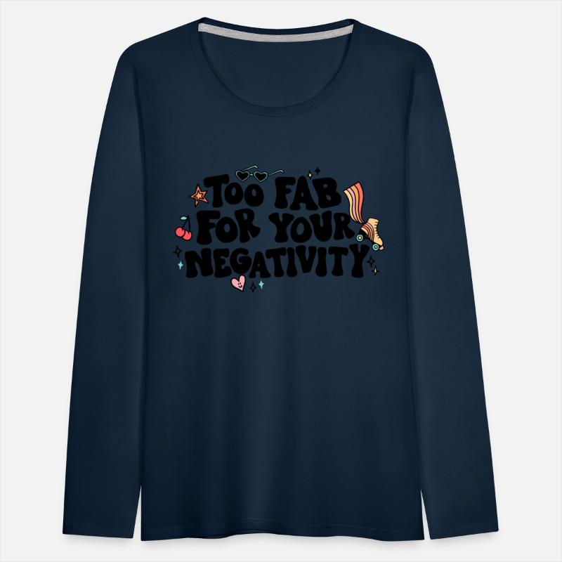 Too Fab For Your Negativity