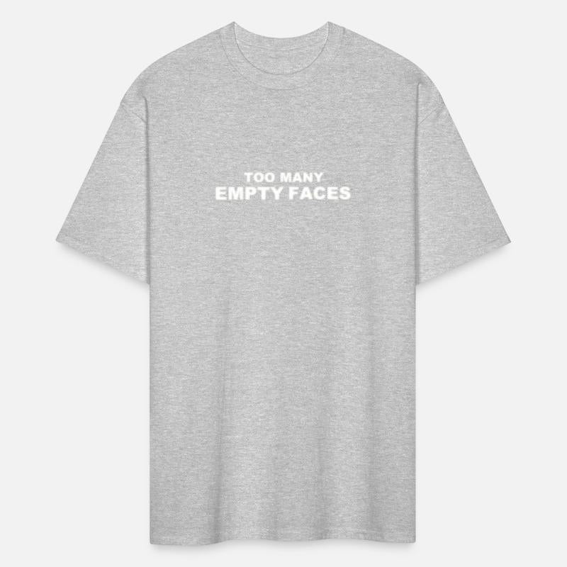 TOO MANY EMPTY FACES SLOGAN WHITE