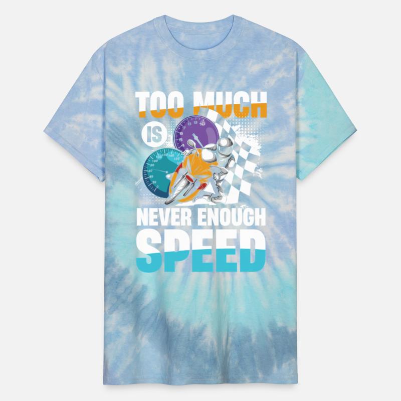 Too Much Is Never Enough Speed Motorcycle Racing