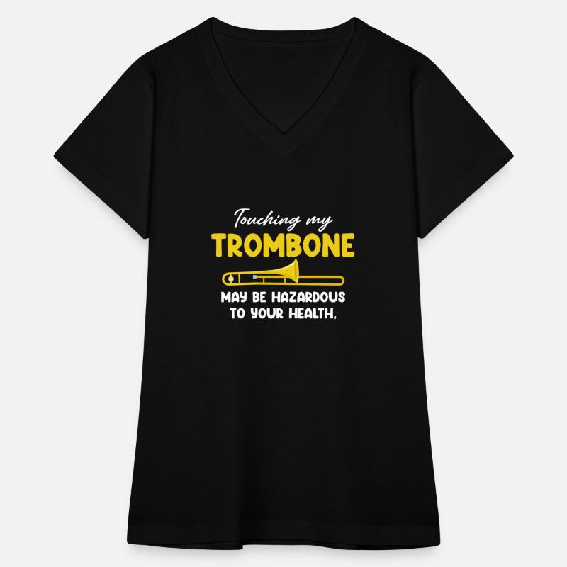 Touching My Trombone May Be Hazardous To Your