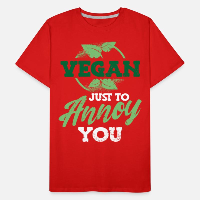Vegan Just To Annoy You Funny Vegan Herbivore