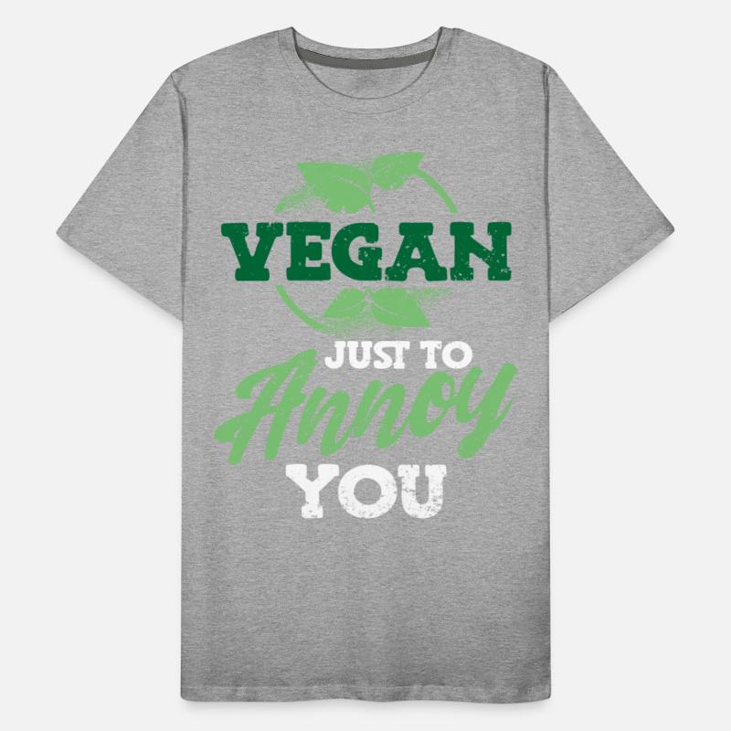Vegan Just To Annoy You Funny Vegan Herbivore
