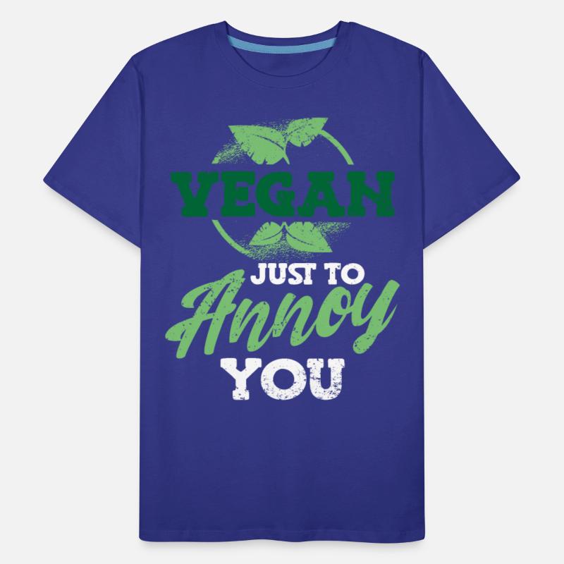 Vegan Just To Annoy You Funny Vegan Herbivore