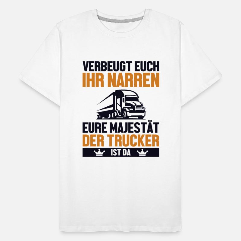 Verbeugt Euch Ihr Narren Trucker Legends Lover