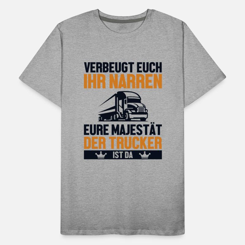 Verbeugt Euch Ihr Narren Trucker Legends Lover