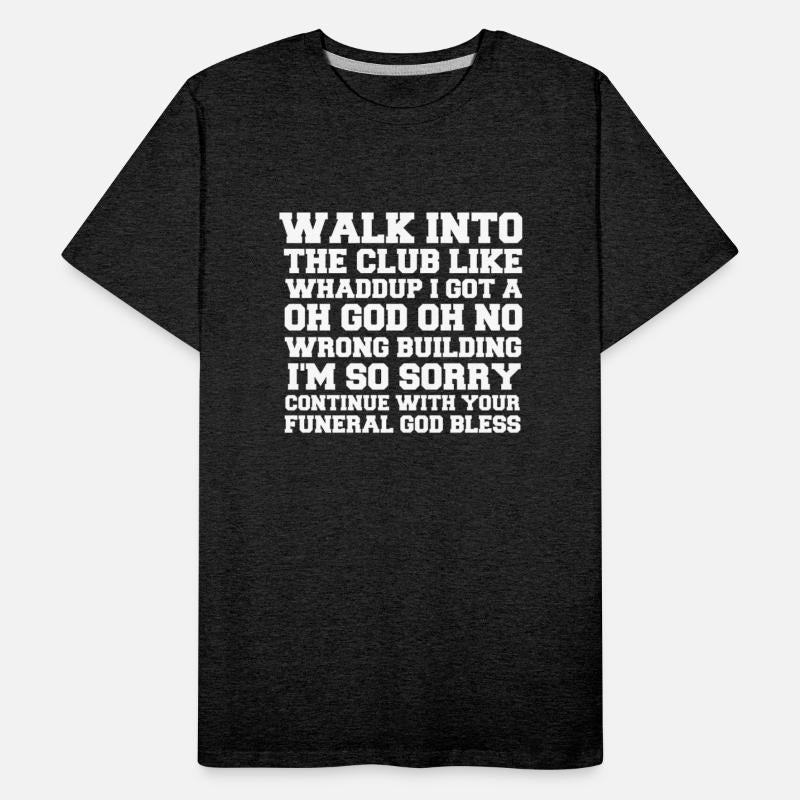 Walk up to the club like whaddup