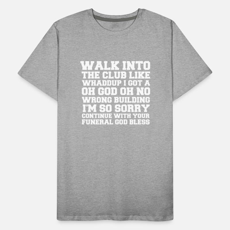 Walk up to the club like whaddup