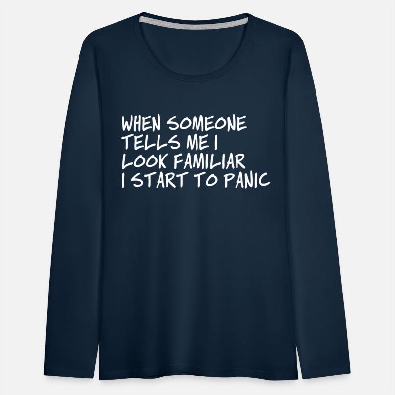 When Someone Tells Me I Look Familiar I Start