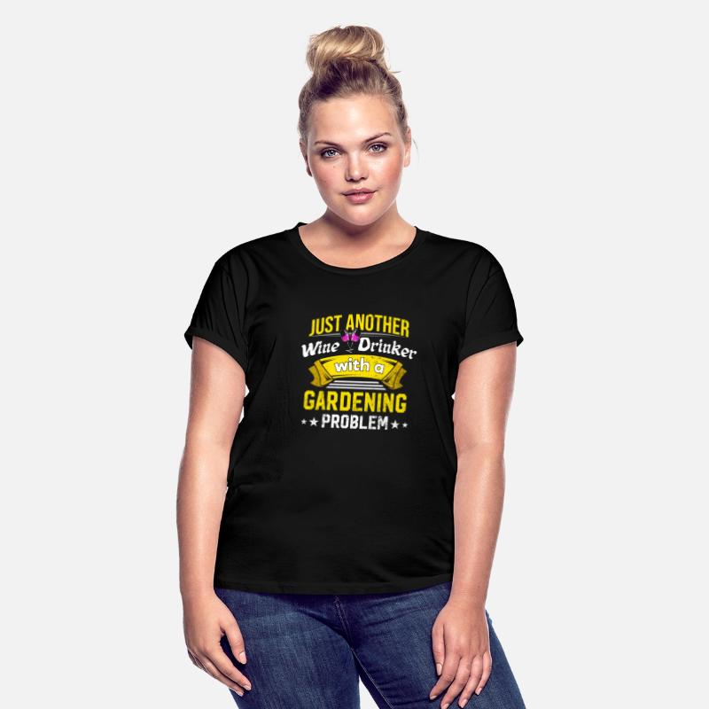 Wine Drinker with Gardening Problem Wine Lover Fun